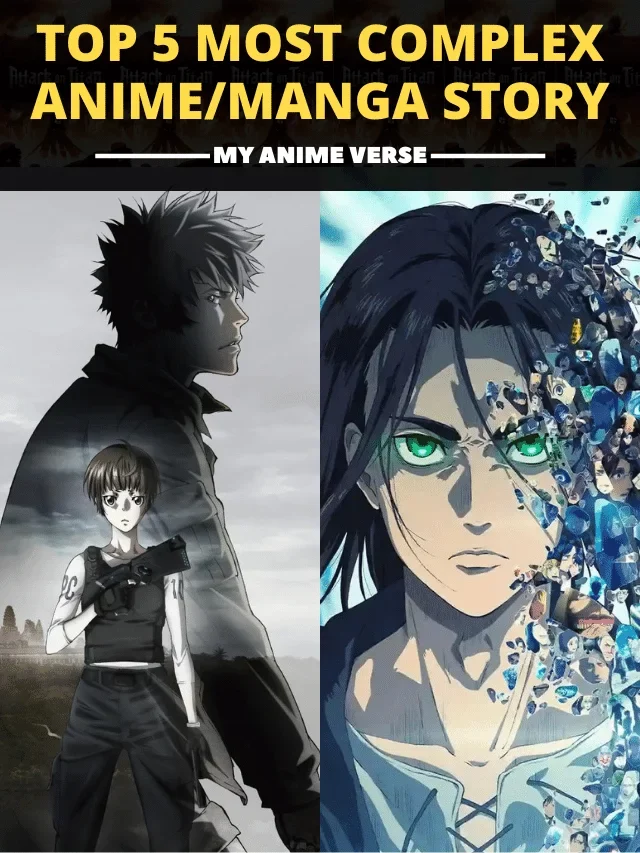 Top 5 Most Complex Anime/Manga Story