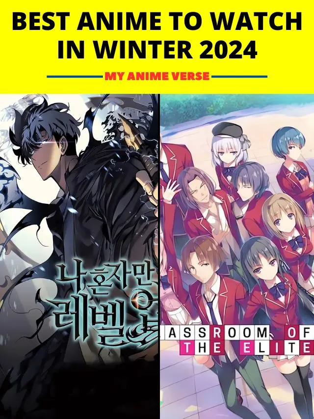 Best Anime To Watch in Winter 2024